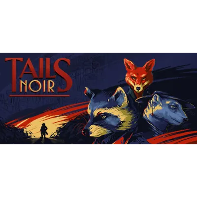 Tails Noir (Backbone) STEAM КЛЮЧ РФ+МИР РУССКИЙ ЯЗЫК - irongamers.ru