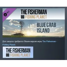 The Fisherman Fishing Planet Blue Crab Island Expansion AUTODELIVERY STEAM GIFT INSTA