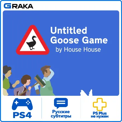 Untitled Goose Game PS4 Аренда 5-30 дней - irongamers.ru
