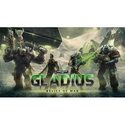 🔥✅Warhammer 40,000: Gladius — Relics of War + почта🔥✅ - irongamers.ru