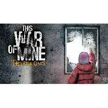 This War of Mine The Little Ones XBOX КЛЮЧ + ПОДАРОК