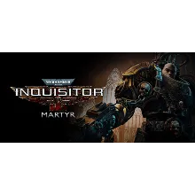 Warhammer 40,000: Inquisitor Martyr Complete Collection