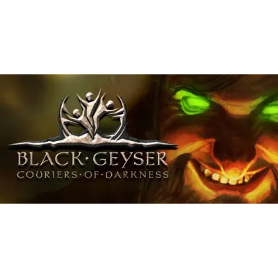 Black Geyser: Couriers of Darkness (Steam Gift Россия) - irongamers.ru