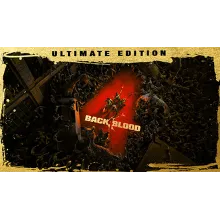 Back 4 Blood: Ultimate Edition (STEAM КЛЮЧ) РФ+СНГ