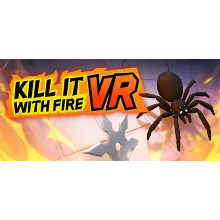 Kill It With Fire VR (Steam Gift Россия)