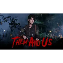 Them and Us Steam Ключ (PC) РФ-Global +