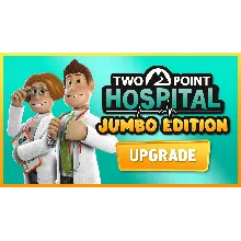 Two Point Hospital: JUMBO Edition Upgrade XBOX КЛЮЧ