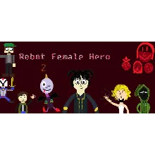 Robot Female Hero 2 STEAM KEY REGION FREE GLOBAL ROW