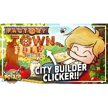 Factory Town Idle | Steam РУ+UA+KZ+СНГ