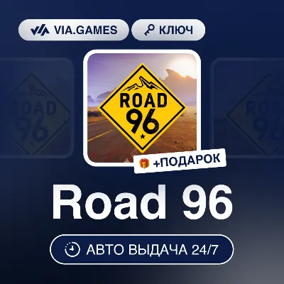 Road 96 (Steam Ключ) СНГ-МИР (БЕЗ РФ-РБ) - irongamers.ru