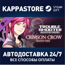 TROUBLESHOOTER: Abandoned Children - Crimson Crow