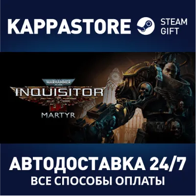 Warhammer 40,000: Inquisitor - Martyr Steam RU - irongamers.ru