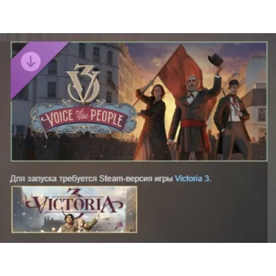 Victoria 3: Voice of the People Immersion Pack АВТОДОСТАВКА STEAM GLOBAL МГНОВЕННО ЛИ - irongamers.ru