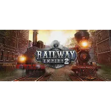 Railway Empire 2 STEAM Россия