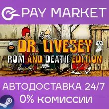 DR LIVESEY ROM AND DEATH EDITION | АВТО |Россия Steam