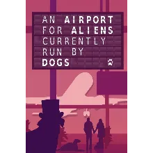 An Airport for Aliens Currently Run by Dogs Xbox актива