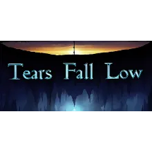 Tears Fall Low - STEAM GIFT РОССИЯ