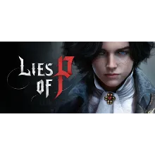 Lies of P - STEAM GIFT РОССИЯ