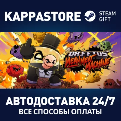 Dr. Fetus' Mean Meat Machine АВТОДОСТАВКА Steam Россия - irongamers.ru