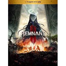 Remnant II Ultimate Edition Steam Gift