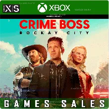CRIME BOSS: ROCKAY CITY XBOX|XS КЛЮЧ