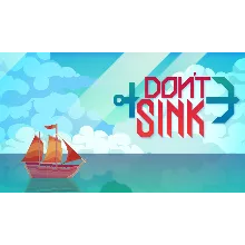 Don't Sink XBOX ONE X|S КЛЮЧ