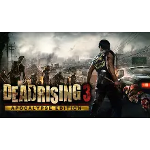 ⭐ Dead Rising 4 - Dead Rising 3 + Series [Steam]