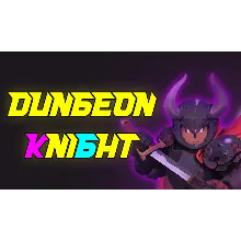 Dungeon Knight | Steam РУ+UA+KZ+СНГ