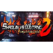 Shaolin vs Wutang 2 | Steam РУ+UA+KZ+СНГ