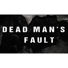 Dead Man's Fault | Steam РУ+UA+KZ+СНГ