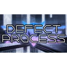 Defect Process | Steam РУ+UA+KZ+СНГ
