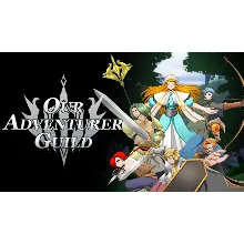 Our Adventurer Guild | Steam РУ+UA+KZ+СНГ