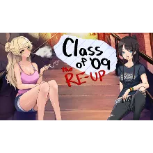 Class of '09: The Re-Up | Steam РУ+UA+KZ+СНГ