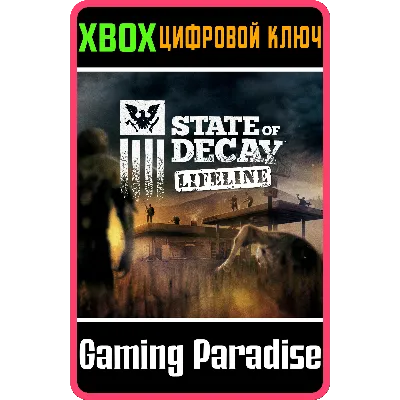 State of Decay Lifeline YearOne DLC XBOX ONE/X|S КЛЮЧ - irongamers.ru