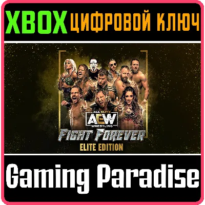 AEW: FIGHT FOREVER ELITE EDITION XBOX ONE/X|S КЛЮЧ - irongamers.ru