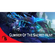 Glimmer of the Sacred Hunt Collector's Cache 2019