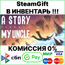 A Story About My Uncle [SteamGift/RU+CIS]💳0%