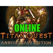 Titan Quest Anniversary Edition - ОНЛАЙН STEAM Аккаунт