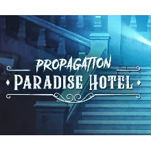 Propagation: Paradise Hotel STEAM Аккаунт
