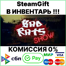 Bad Rats Show [SteamGift/RU+CIS]💳0%