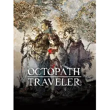 ⭐ OCTOPATH TRAVELER [STEAM Guard OFF] [Steam/Global]