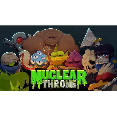 NUCLEAR THRONE [ONLINE EPIC] Полный доступ + - irongamers.ru