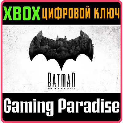 BATMAN: THE TELLTALE SERIES - THE COMPLETE SEASON XBOX - irongamers.ru