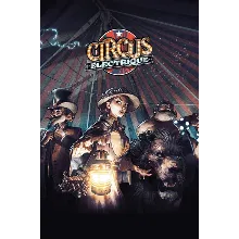 🌗 Circus Electrique Xbox One|X|S активация