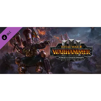 Total War: WARHAMMER III - Forge of the Chaos Dwarfs - irongamers.ru