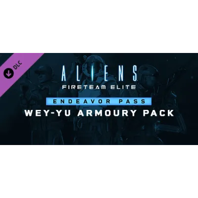 Aliens: Fireteam Elite - Wey-Yu Armoury DLC - irongamers.ru