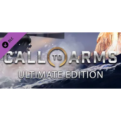 Call to Arms - Upgrade to Ultimate Edition DLC - irongamers.ru