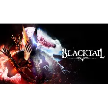 ⭐ BLACKTAIL [Steam/Global][Cashback]