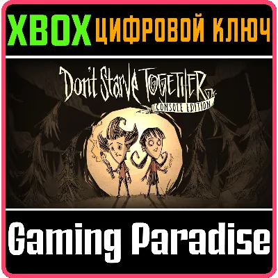 DON'T STARVE TOGETHER: CONSOLE EDITION XBOX ONE/X|S - irongamers.ru