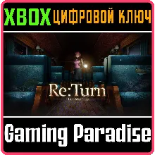 RE:TURN - ONE WAY TRIP XBOX ONE/X|S КЛЮЧ